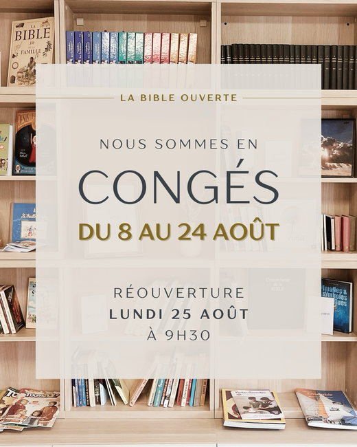 Fermeture estivale : La Bible Ouverte en vacances